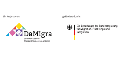 Ein Projekt von DaMigra – Dachverband der Migrantinnenorganisationen gefördert durch Die Beauftrage der Bundesregierung für Migration, Flüchtlinge und Integration
